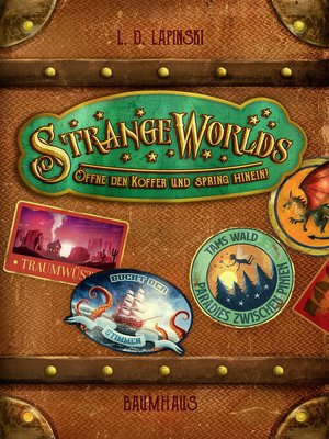 cover image of Strangeworlds--Öffne den Koffer und spring hinein!